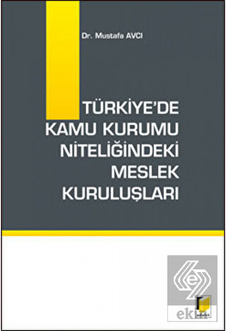 Türkiye'de Kamu Kurumu Niteliğindeki Meslek Kurulu
