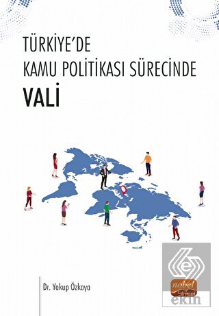 Türkiye'de Kamu Politikası Sürecinde Vali