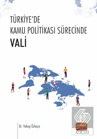 Türkiye'de Kamu Politikası Sürecinde Vali