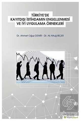 Türkiye\'de Kayıtdışı İstihdamın Engellenmesi ve İy