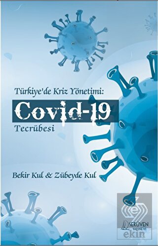 Türkiye'de Kriz Yönetimi: Covid-19 Tecrübesi