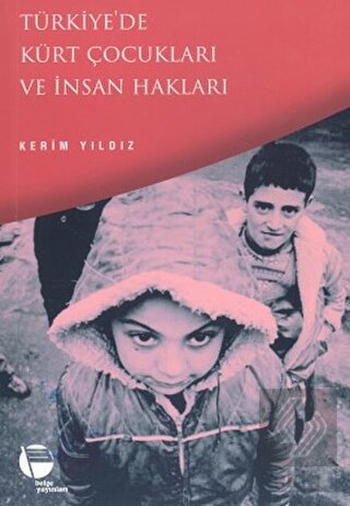 Türkiye\'de Kürt Çocukları ve İnsan Hakları