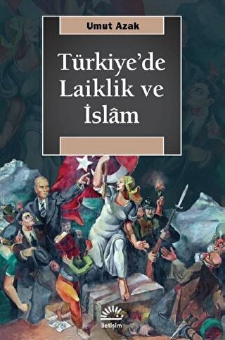 Türkiye\'de Laiklik ve İslam