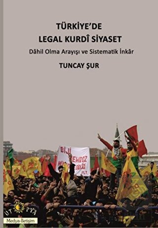Türkiye\'de Legal Kurdi Siyaset