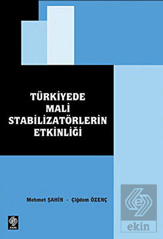 Türkiyede Mali Stabilizatörlerin Etkinliği