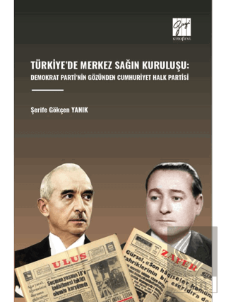 Türkiye'de Merkez Sağın Kuruluşu: Demokrat Parti'n
