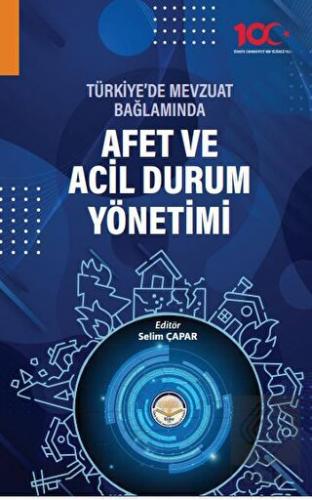 Türkiye'de Mevzuat Bağlamında Afet ve Acil Durum Y