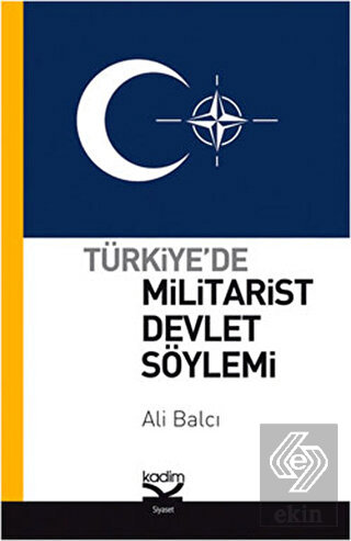 Türkiye\'de Militarist Devlet Söylemi