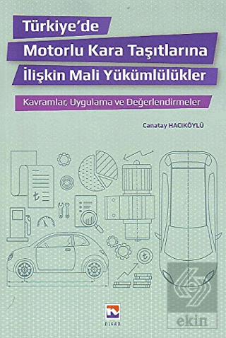 Türkiye\'de Motorlu Kara Taşıtlarına İlişkin Mali Y