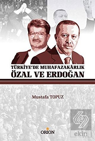 Türkiye\'de Muhafazakarlık Özal ve Erdoğan