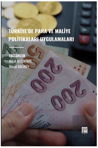 Türkiye'de Para ve Maliye Politikaları Uygulamalar