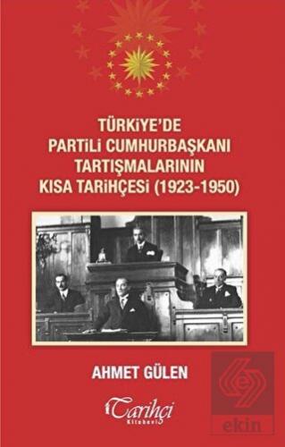 Türkiye\'de Partili Cumhurbaşkanı Tartışmalarının K