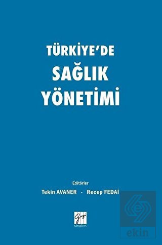 Türkiye\'de Sağlık Yönetimi