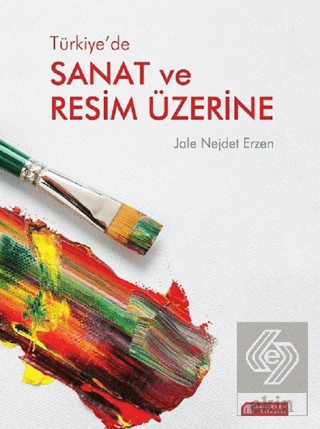 Türkiye\'de Sanat ve Resim Üzerine