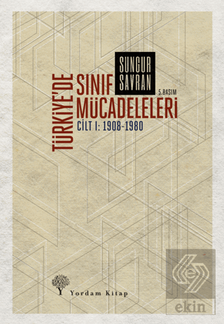 Türkiye\'de Sınıf Mücadeleleri