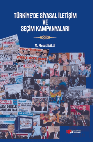 Türkiyede Siyasal İletişim ve Seçim Kampanyaları