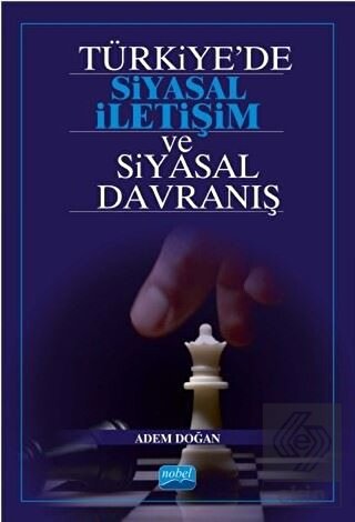 Türkiye'de Siyasal İletişim ve Siyasal Davranış
