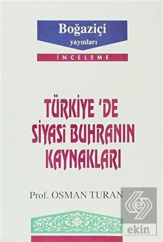 Türkiye'de Siyasi Buhranın Kaynakları
