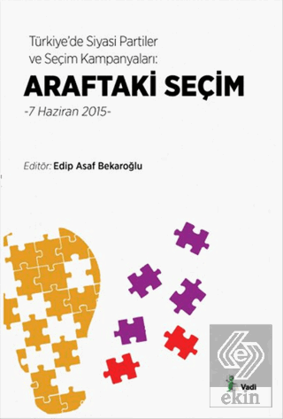 Türkiye\'de Siyasi Partiler ve Seçim Kampanyaları :