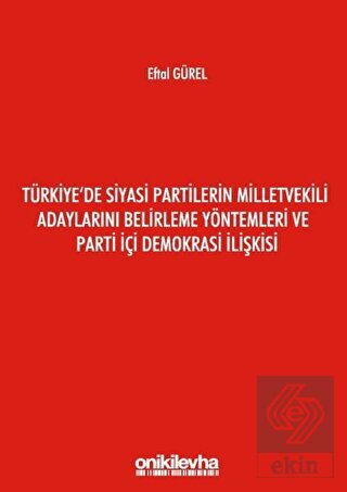 Türkiye'de Siyasi Partilerin Milletvekili Adayları
