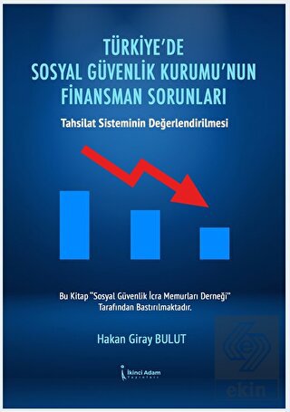 Türkiye'de Sosyal Güvenlik Kurumu'nun Finansman So