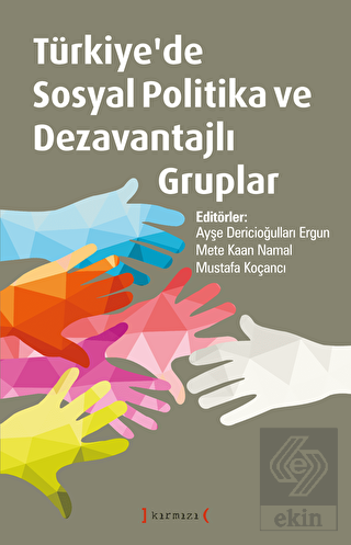 Türkiye'de Sosyal Politika ve Dezavantajlı Gruplar