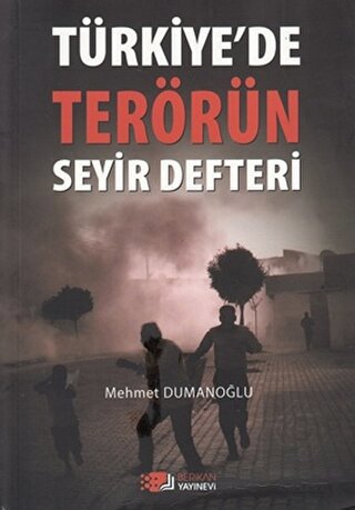Türkiye\'de Terörün Seyir Defteri