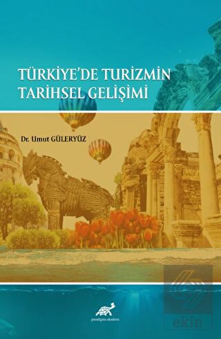 Türkiye'de Turizmin Tarihsel Gelişimi