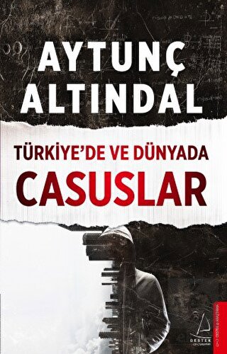 Türkiye\'de ve Dünyada Casuslar