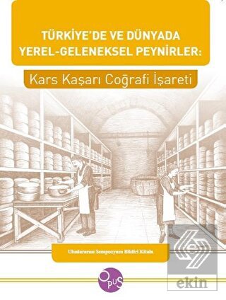 Türkiye'de ve Dünyada Yerel - Geleneksel Peynirler