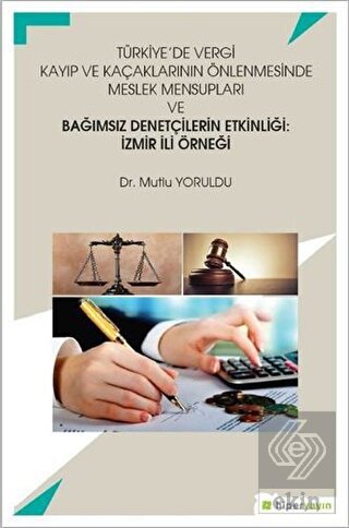 Türkiye\'de Vergi Kayıp ve Kaçaklarının Önlenmesind