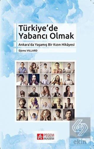 Türkiye\'de Yabancı Olmak