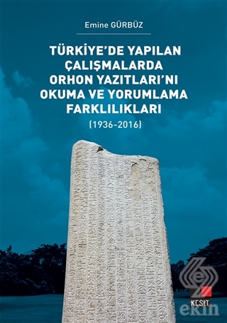 Türkiye'de Yapılan Çalışmalarda Orhon Yazıtları'nı