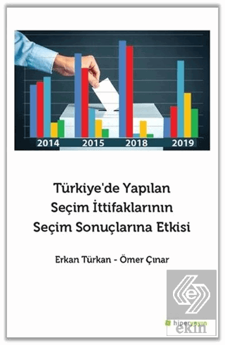 Türkiye\'de Yapılan Seçim İttifaklarının Seçim Sonu