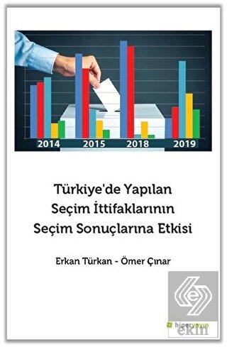 Türkiye\'de Yapılan Seçim İttifaklarının Seçim Sonu