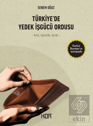 Türkiye\'de Yedek İşgücü Ordusu