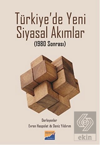 Türkiye\'de Yeni Siyasal Akımlar