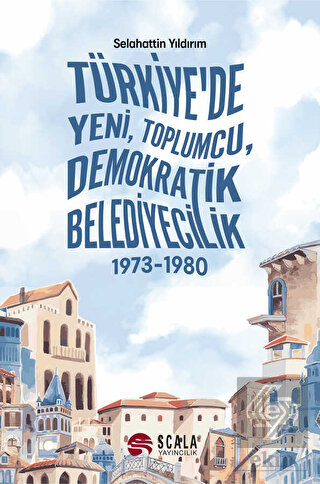 Türkiye'de Yeni, Toplumcu, Demokratik Belediyecili