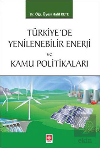 Türkiyede Yenilenebilir Enerji ve Kamu Politikalar