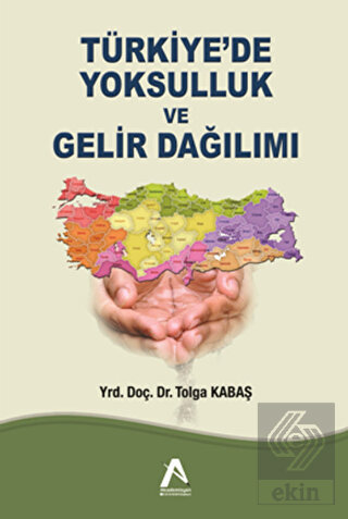 Türkiye\'de Yoksulluk ve Gelir Dağılımı