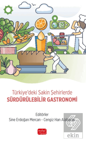 Türkiyedeki Sakin Şehirlerde Sürdürülebilir Gastronomi