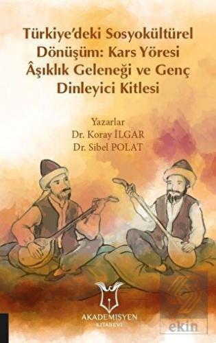 Türkiye\'deki Sosyokültürel Dönüşüm: Kars Yöresi Aş