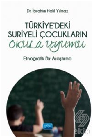 Türkiye'deki Suriyeli Çocukların Okula Uyumu