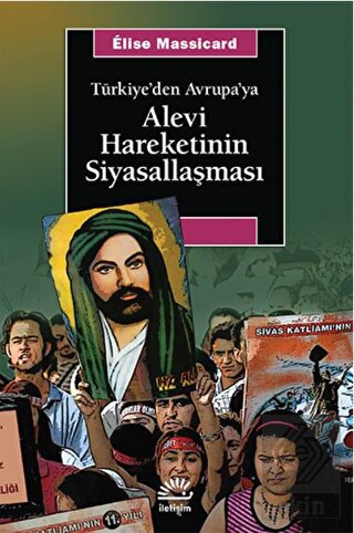 Türkiye'den Avrupa'ya Alevi Hareketinin Siyasallaş