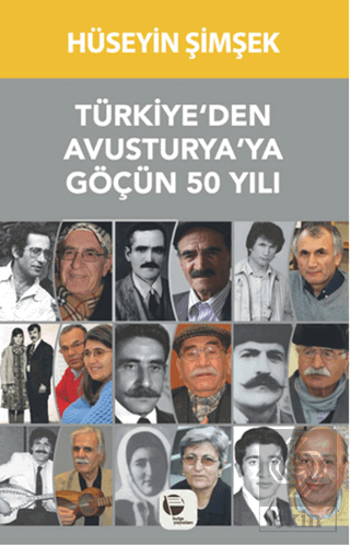 Türkiye\'den Avusturya\'ya Göçün 50 Yılı