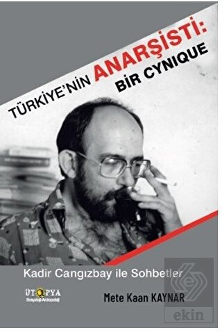 Türkiye'nin Anarşisti: Bir Cynique