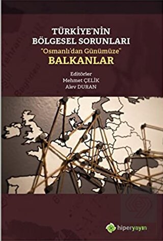 Türkiye\'nin Bölgesel Sorunları \"Osmanlı\'dan Günümü