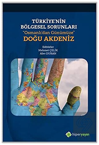 Türkiye'nin Bölgesel Sorunları "Osmanlı'dan Günümü