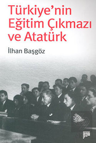 Türkiye\'nin Eğitim Çıkmazı ve Atatürk