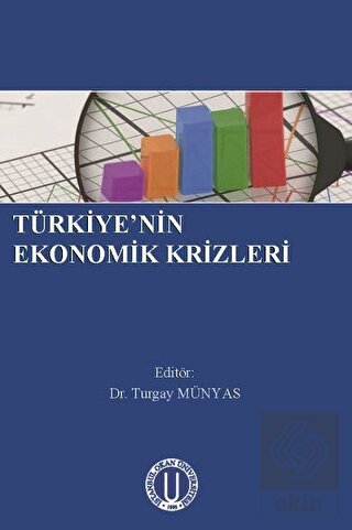 Türkiye\'nin Ekonomik Krizleri